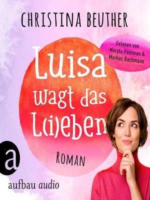 cover image of Luisa wagt das L(i)eben (Ungekürzt)